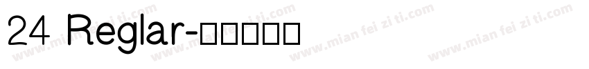 24 Reglar字体转换